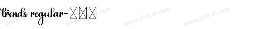 trends regular字体转换 trends regular字体转换